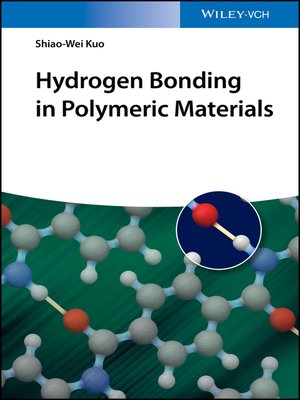cover image of Hydrogen Bonding in Polymeric Materials